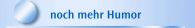 noch mehr Humor